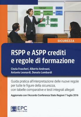 RSPP e ASPP crediti e regole di formazione - AA.VV.