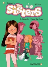 The Sisters Vol. 3: Honestly, I Love My Sister by William Murray (English) Paper