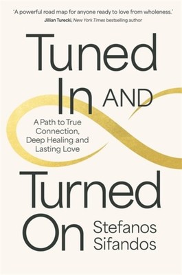 TUNED IN & TURNED ON by SIFANDOS, STEFANOS Paperback Self Help Business