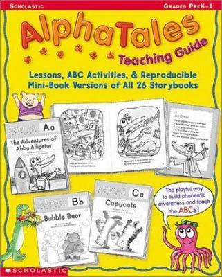 Alpha Tales Lessons, ABC Activities, and Reproducible Mini-Book Versions of All