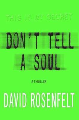 Don't Tell a Soul - Hardcover By Rosenfelt, David - GOOD