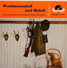 Waidmannsheil und Halali - Polydor20393 EPH - Single 7" Vinyl 216/12