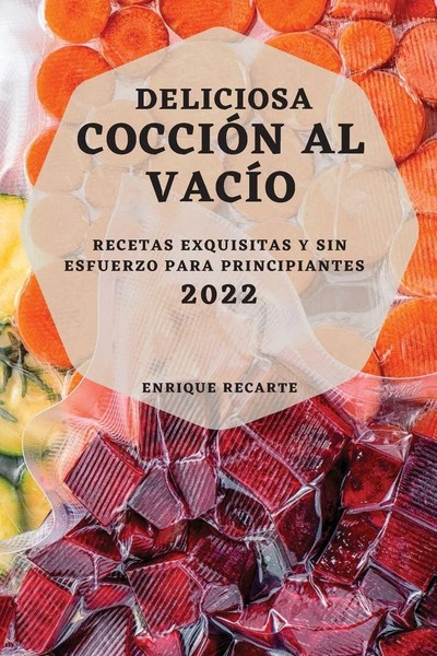 Enrique Recarte | Deliciosa CocciÓN Al VacÍO 2022 | Taschenbuch | Spanisch-image