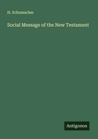 H. Schumacher | Social Message Of The New Testament | Taschenbuch | Englisch