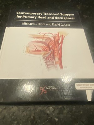 Contemporary Transoral Surgery for Primary Head and Neck Cancer by David Lott...