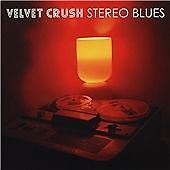 VELVET CRUSH - Stereo Blues - CD -