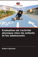 Robert Ojiambo | ÉValuation De L'activité Physique Chez Les Enfants Et Les...