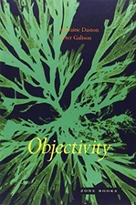OBJECTIVITY By Lorraine J. Daston & Peter Galison **BRAND NEW**