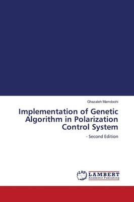 Ghazaleh Mamdoohi | Implementation of Genetic Algorithm in Polarization...