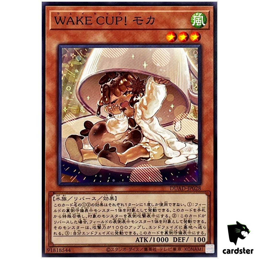 WAKE CUP! Mocha‎ DUAD-JP028 [N] Normal Duelist Advance