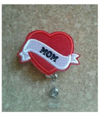 Mom - Mothers Day - Birthday - Love - Retractable ID Reel - Name Badge Holder