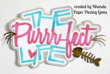 PURRFECT LIFE CAT GIRL paper piecing title Premade Scrapbook Pages by Rhonda