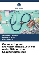 Outsourcing Von KrankenhausabläUfen FüR Mehr Effizienz Im Gesundheitswesen Buch