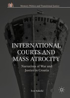 International Courts And Mass Atrocity Ivor Sokoli¿