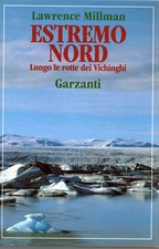 Estremo nord - Lawrence Millman (Garzanti Editore) [1991]