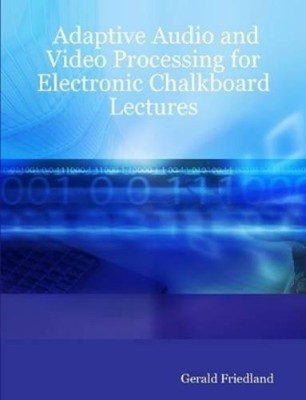 Gerald Friedlan Adaptive Audio and Video Processing for  (Paperback) (UK IMPORT)