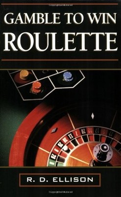 GAMBLE TO WIN ROULETTE By R D Ellison **BRAND NEW**