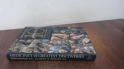 Medicine's 10 Greatest - Hardcover, by Friedman M.D. Dr. - Very Good u