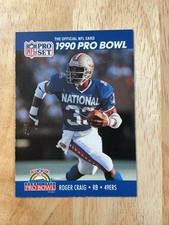 1990 Pro Set              Roger Craig              # 385.               PRO BOWL