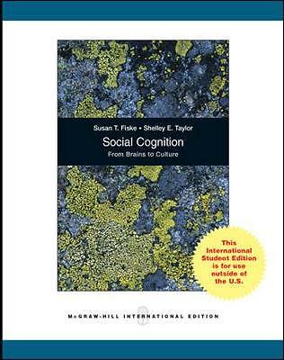 Social Cognition, from Brains to Culture by Susan T Fiske, Shelley E. Taylor