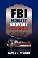 Wright James Wright (U. A.) | FBI | Taschenbuch | Englisch (2009) | iUniverse