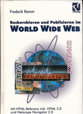 Recherchieren und Publizieren im World Wide Web Ramm, Frederik: