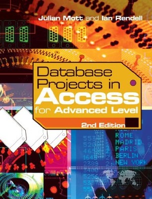 Database Projects in Access for Advanced Level 2nd Edition,Julia