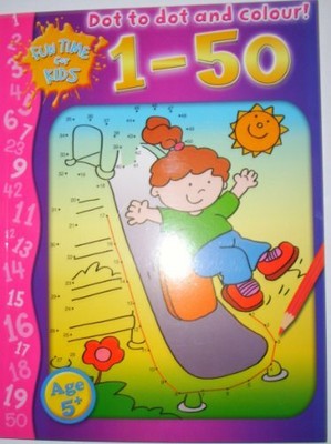 Dot To Dot And Colour 1 50 Fun Time For Kids Paperback Book The Fast Free Ebay