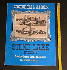 Stone Lake Wisconsin History Historical Album 1977 Illustrated Washburn County