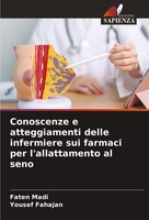 Conoscenze E Atteggiamenti Delle Infermiere Sui Farmaci Per L'allattamento Al Se