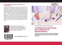 La DeterminacióN Social De La Salud En El Hipotiroidismo Daniela GarcíA-Endara