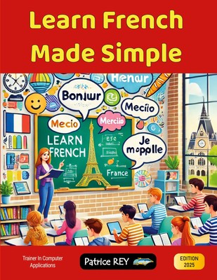 Patrice Rey | Learn French Made Simple | Taschenbuch | Englisch (2025) | ed 2025