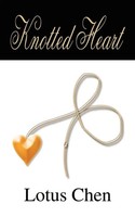 Lotus Chen | Knotted Heart | Taschenbuch | Englisch (2003) | 1st Book Library