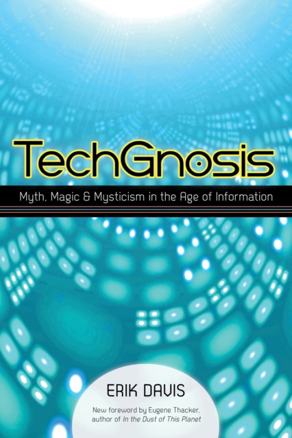 TechGnosis by Erik Davis (Paperback Book)
