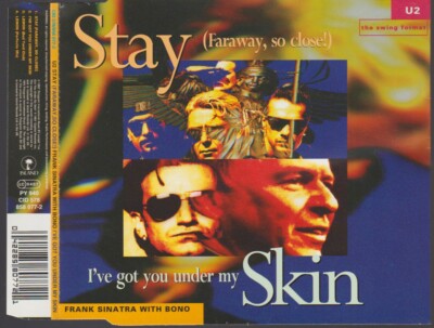 U2 Stay (faraway so close) I've Got You Under My Skin Cd Maxi UK Frank Sinatra