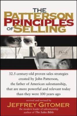 The Patterson Principles of Selling - Hardcover By Gitomer, Jeffrey - VERY GOOD