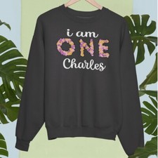 Personalised Custom I Am One Your Name Sweatshirt Flowers Friends Birthday Gift
