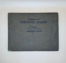Project in Furniture Making - 1924 - Frederick Adams - Good Condition