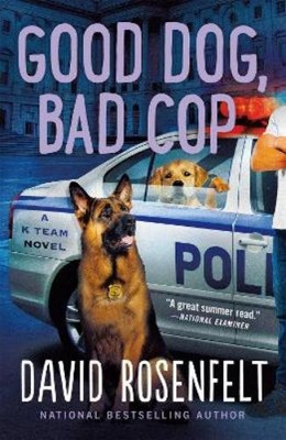 David Rosenfelt Good Dog, Bad Cop (Paperback)
