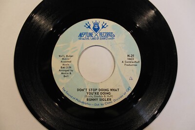 Bunny Sigler - Don't Stop Doing What You're Doing / Where Do The Lonely Go
