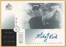 2001 SP Authentic Sign of the Times #MK Michael Kirk  Autograph
