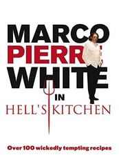 Marco Pierre White in Hell's Kitchen by Marco Pierre White 0091923166