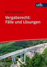 Vergaberecht: Fälle und Lösungen by Ralf Schnieders | Book | condition very good