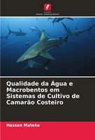 Hassan Mateka | Qualidade Da ÁGua E Macrobentos Em Sistemas De Cultivo De...
