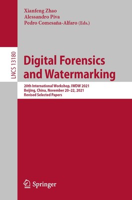 Digital Forensics and Watermarking: 20th International Workshop, IWDW 2021, ...