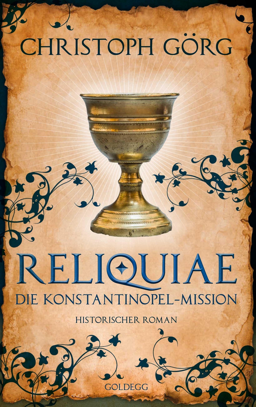 Reliquiae - Die Konstantinopel-mission - Mittelalter-roman Über Eine