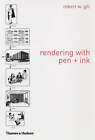 Rendering with Pen and Ink by Robert W. Gill (Paperback, 1984)