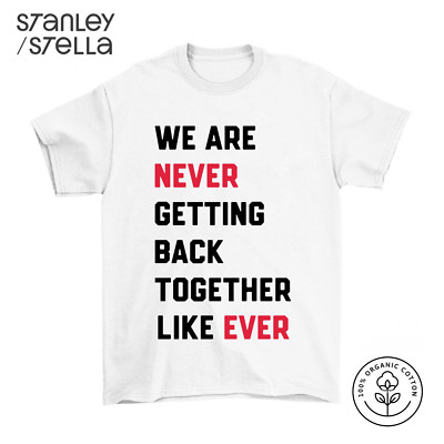 T-Shirt mit normaler Passform Never Getting Back Together Like Ever Music Era