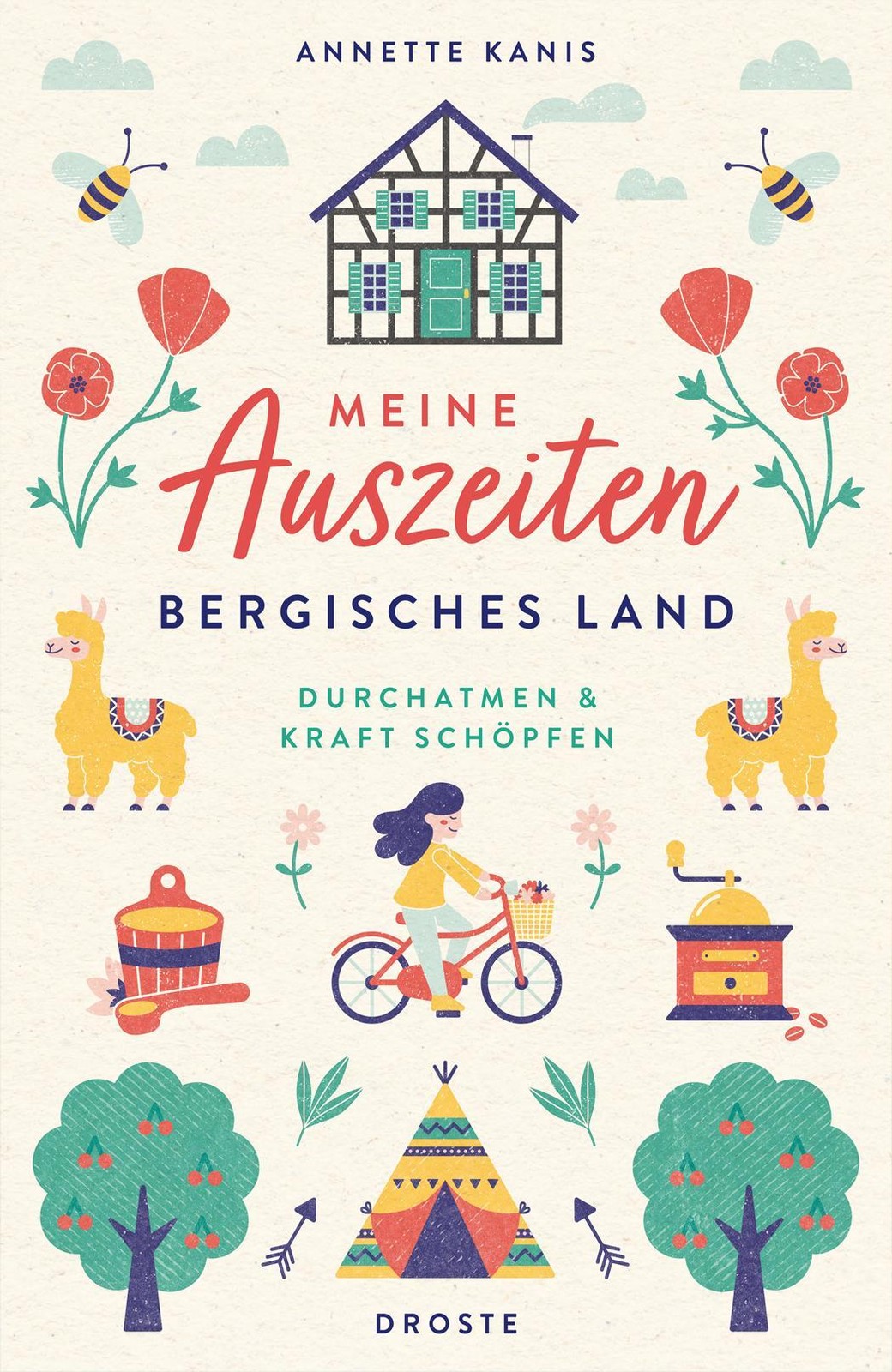 Meine Auszeiten - Bergisches Land Annette Kanis