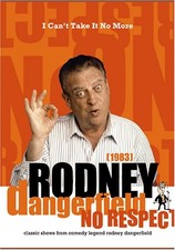 Rodney Dangerfield: I Can't Take It No More